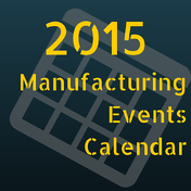 2015_Manufacturing_Events_Calendar